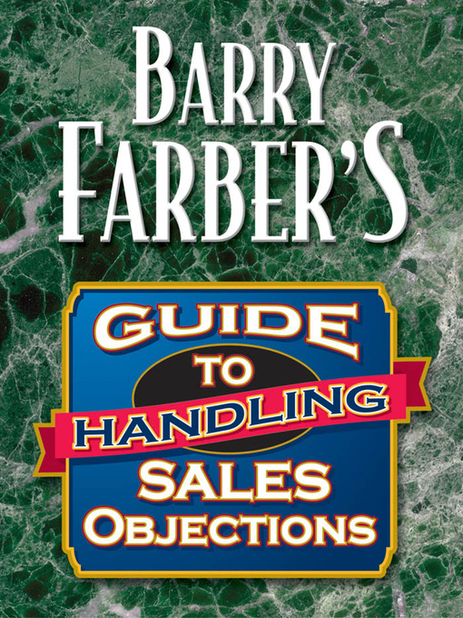 Title details for Barry Farber's Guide to Handling Sales Objections by Barry Farber - Available